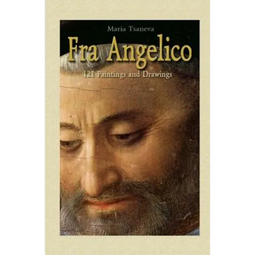 Fra Angelico: 121 Paintings and Drawings - Paperback