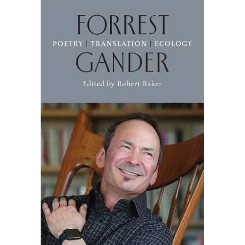 Forrest Gander: Poetry, Translation, Ecology