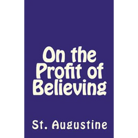 On the Profit of Believing - Paperback