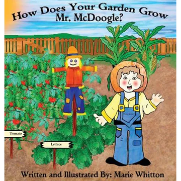 How Does Your Garden Grow Mr. McDoogle? - Hardcover