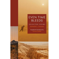 Even Time Bleeds: Selected Poems - Paperback