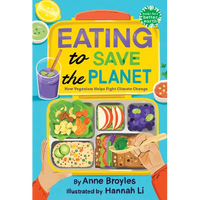 Eating to Save the Planet: How Veganism Helps Fight Climate Change - Hardcover