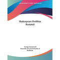 Shakespeare Problem Restated