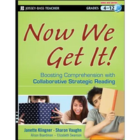 Now We Get It!: Boosting Comprehension with Collaborative Strategic Reading - Paperback