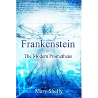 Frankenstein or the Modern Prometheus (Annotated) - Paperback