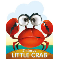 I'm Just a Little Crab - Board Book