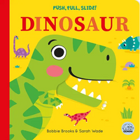 Push, Pull, Slide! Dinosaur - Board Book