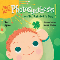 Baby Loves Photosynthesis on St. Patrick's Day! - Board Book