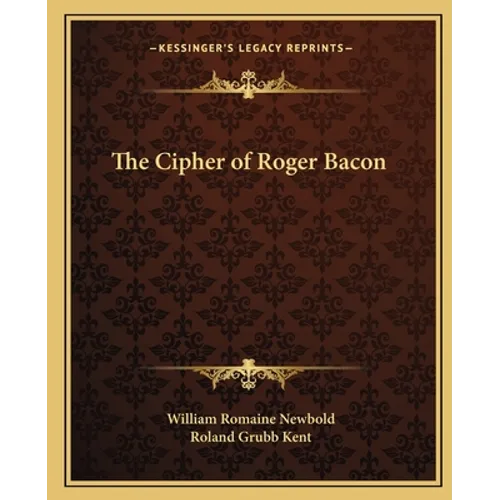 The Cipher of Roger Bacon