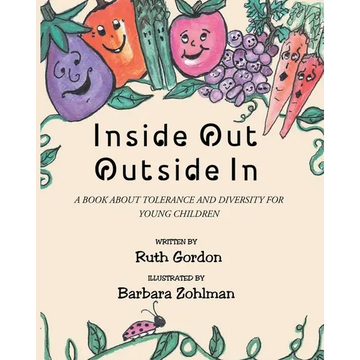 Inside Out Outside In: A Book about Tolerance and Diversity for Young Children - Paperback