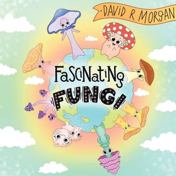 Fascinating Fungi - Paperback
