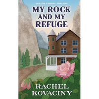 My Rock and My Refuge - Paperback