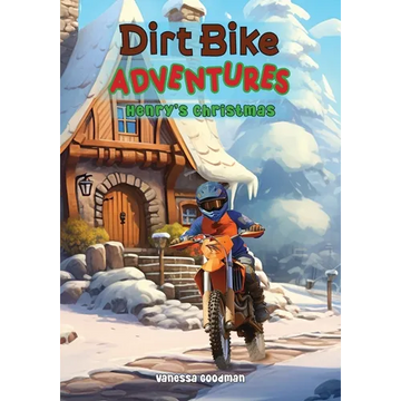 Dirt Bike Adventures - Henry's Christmas - Paperback