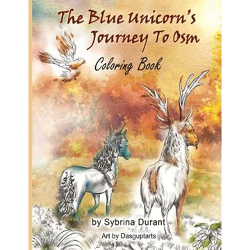 The Blue Unicorn's Journey To Osm Coloring Book - Paperback