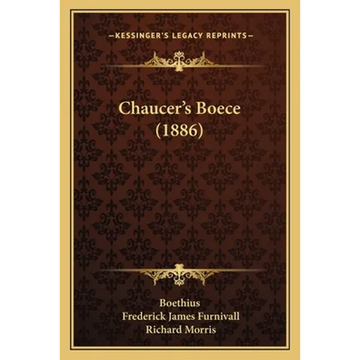 Chaucer's Boece (1886) - Paperback
