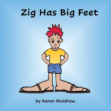 Zig Has BIg Feet - Paperback