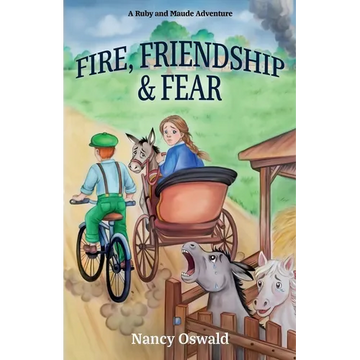 Fire, Friendship & Fear: Ruby and Maude Adventure Book 5 - Paperback