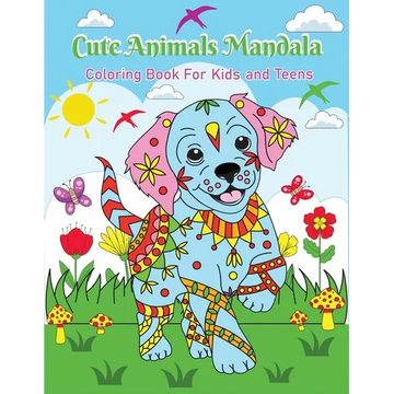 Cute Animals Mandala: Coloring Book For Kids And Teens - Paperback