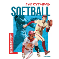 Everything Softball - Library Binding