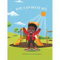 You Can Do It All