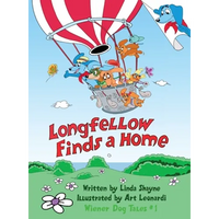 Longfellow Finds A Home: (a children's book) - Hardcover