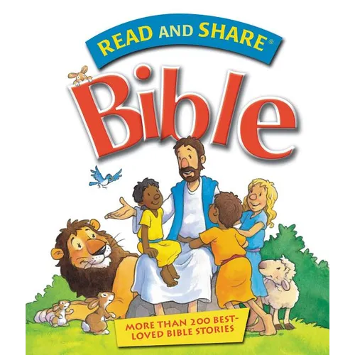 Read and Share Bible: More Than 200 Best Loved Bible Stories