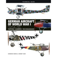 German Aircraft of World War I: 1914-1918 - Hardcover