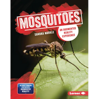 Mosquitoes: An Augmented Reality Experience - Library Binding