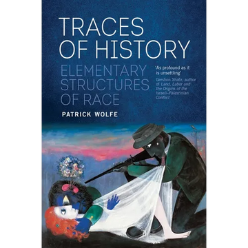 Traces of History: Elementary Structures of Race - Paperback