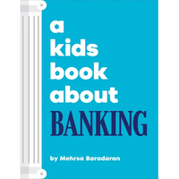 A Kids Book about Banking - Hardcover