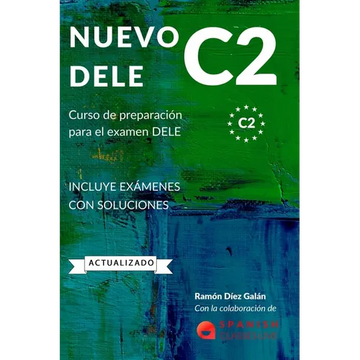 Nuevo Dele C2: Preparación para el examen. Modelos completos del examen DELE C2 - Paperback