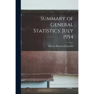 Summary of General Statistics. July 1954 - Paperback