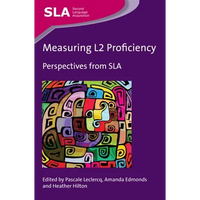 Measuring L2 Proficiency: Perspectives from Sla - Paperback