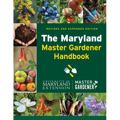 The Maryland Master Gardener Handbook