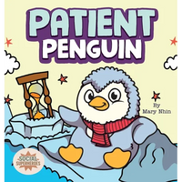 Patient Penguin: A Social Superhero's Rhyming Read Aloud to Waiting Calmly - Hardcover