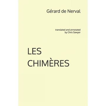 Les Chimères: translated and annotated by Chris Sawyer - Paperback