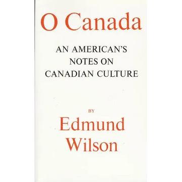 O Canada: An American's Notes on Canadian Culture - Paperback