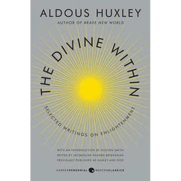 The Divine Within: Selected Writings on Enlightenment - Paperback