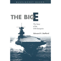 The Big E: The Story of the USS Enterprise - Paperback