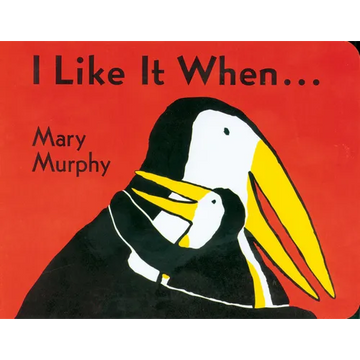 I Like It When . . . - Board Book
