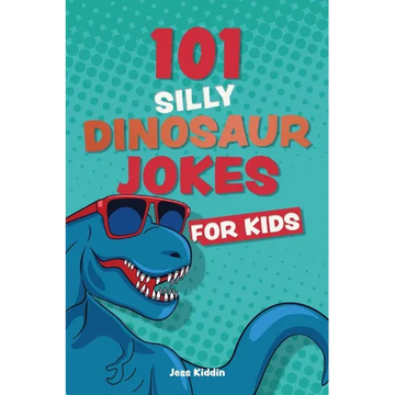 101 Silly Dinosaur Jokes for Kids - Paperback