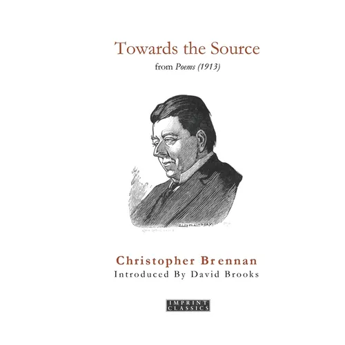 Towards the Source: from Poems (1913)