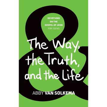 The Way, the Truth, and the Life - Paperback