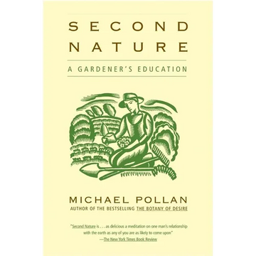 Second Nature: A Gardener's Education - Paperback