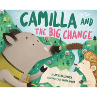 Camilla and the Big Change - Hardcover