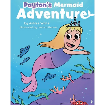 Payton's Mermaid Adventure - Paperback