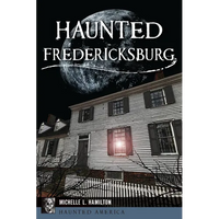 Haunted Fredericksburg - Paperback