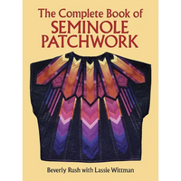 The Complete Book of Seminole Patchwork - Paperback