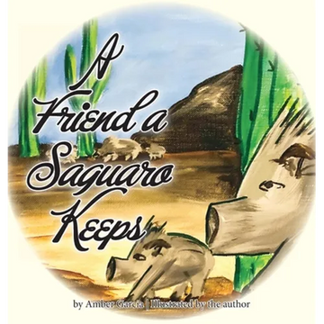 A Friend a Saguaro Keeps - Hardcover