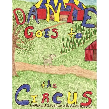 Dante Goes to the Circus - Paperback